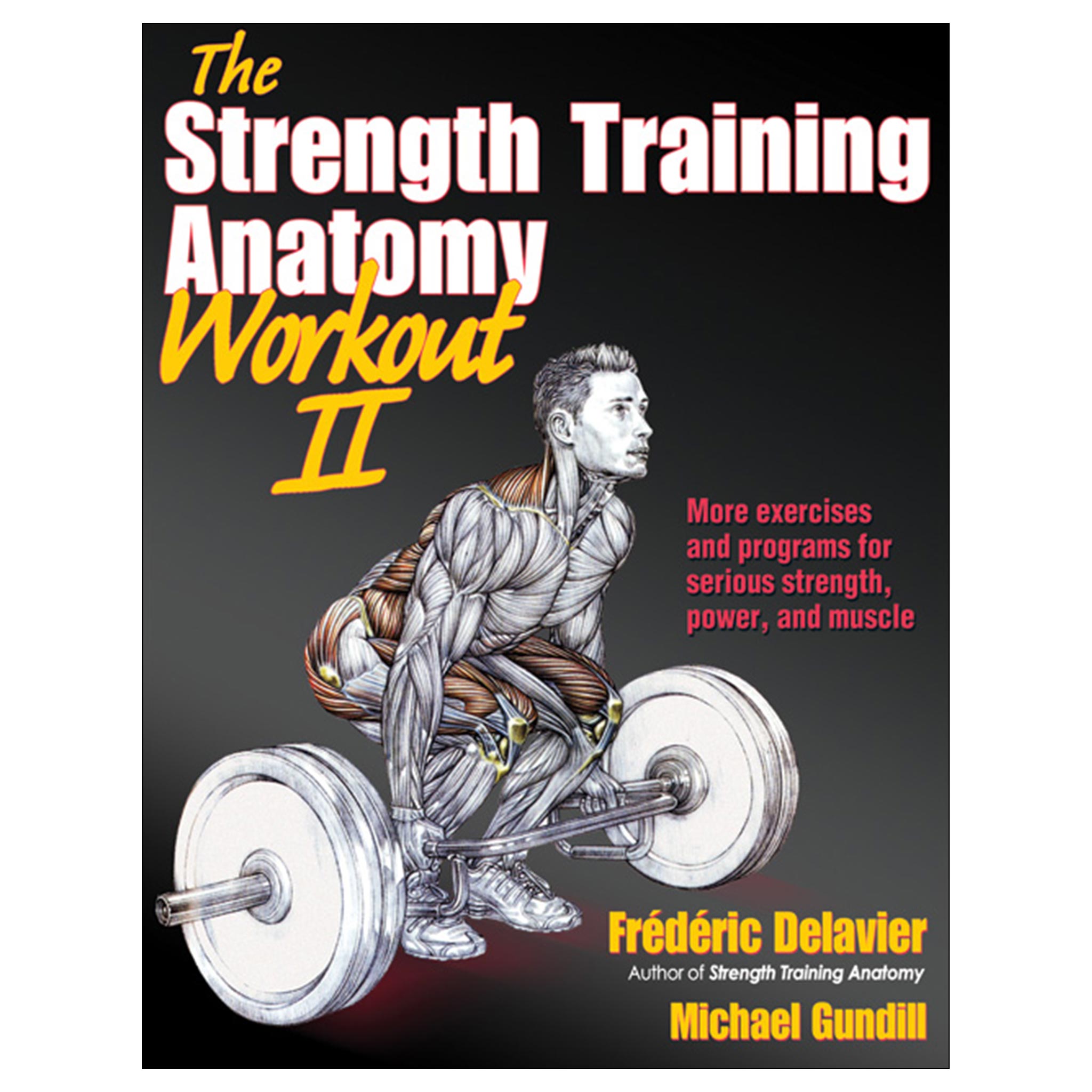 The Strength Training Anatomy Workout II – Human Kinetics