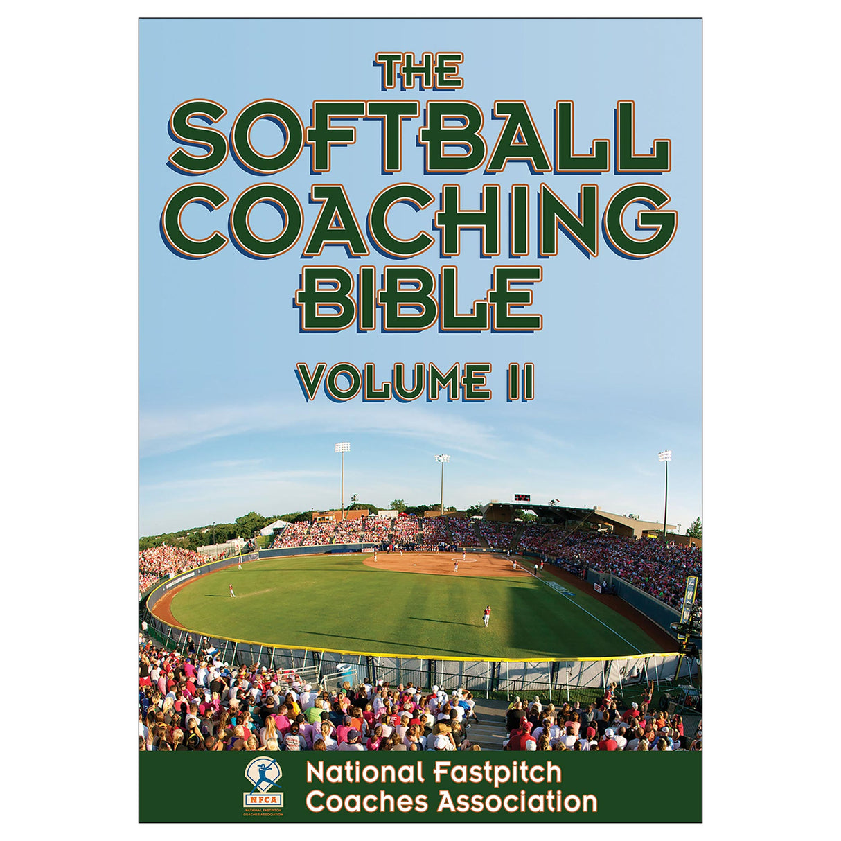 The Softball Coaching Bible, Volume II