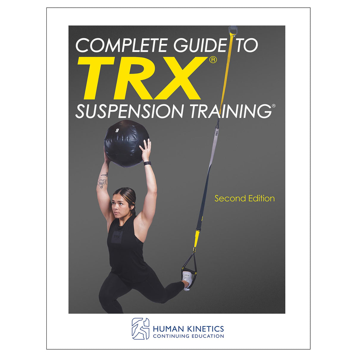 Complete Guide to TRX® Suspension Training® 2nd Edition Online CE Course With Ebook