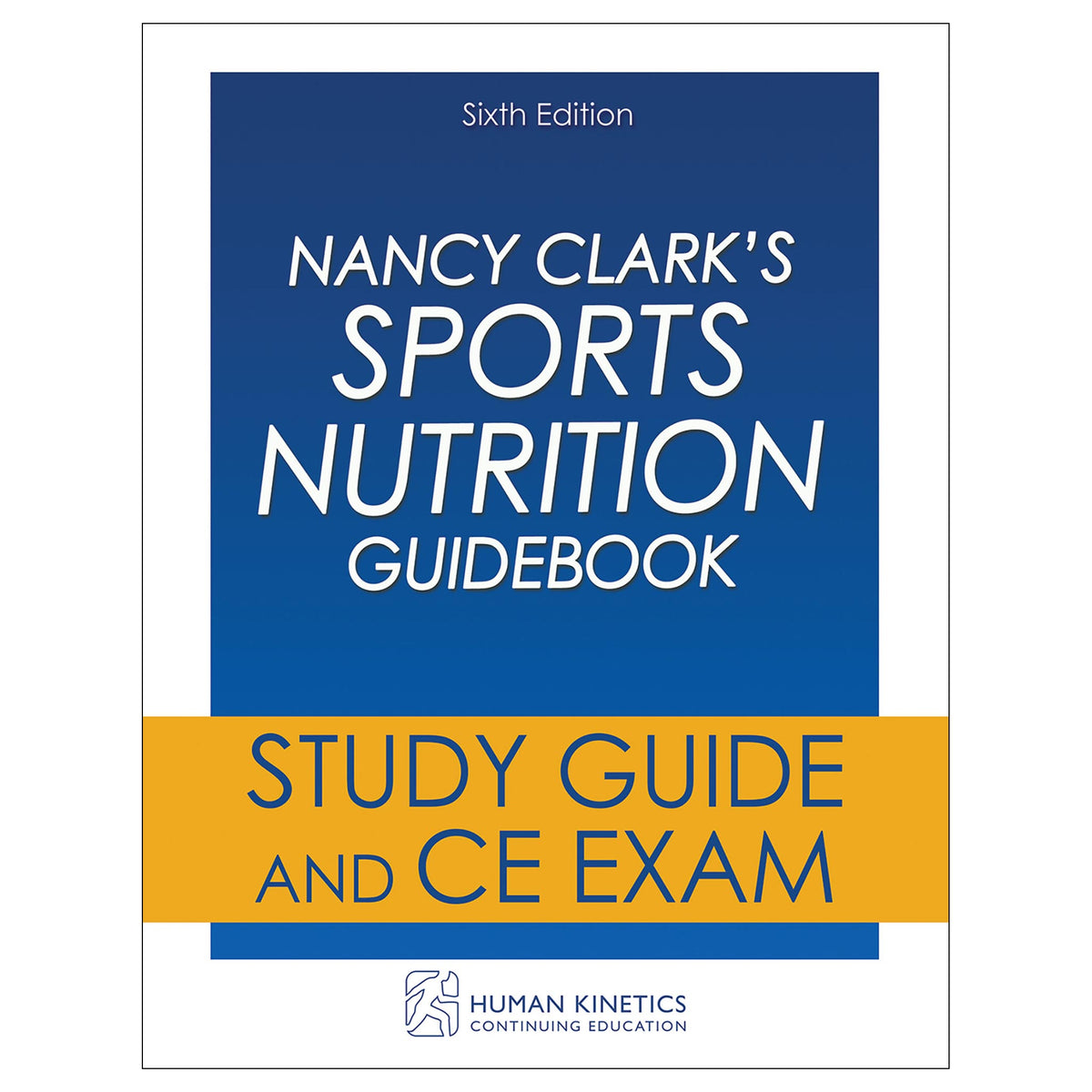 Nancy Clark's Sports Nutrition Guidebook 6th Edition Online CE Course Without Book