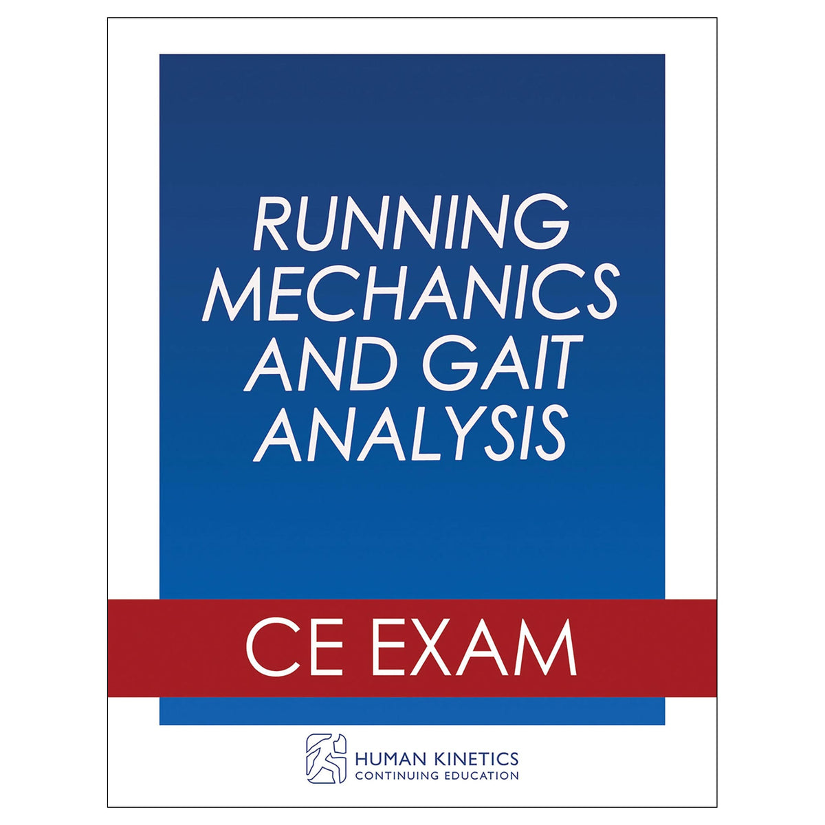 Running Mechanics and Gait Analysis Online CE Course Without Book