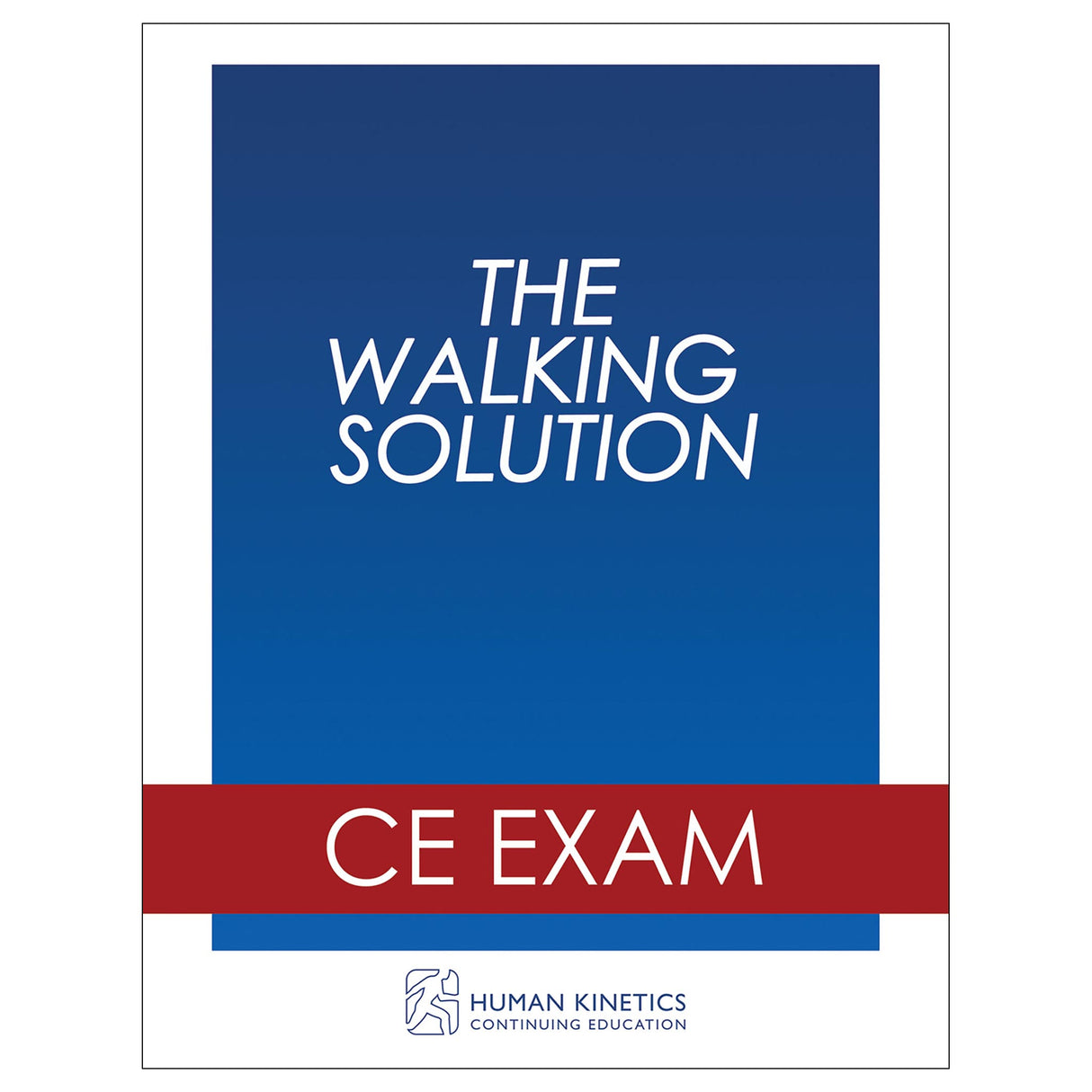 The Walking Solution Online CE Exam Without Book