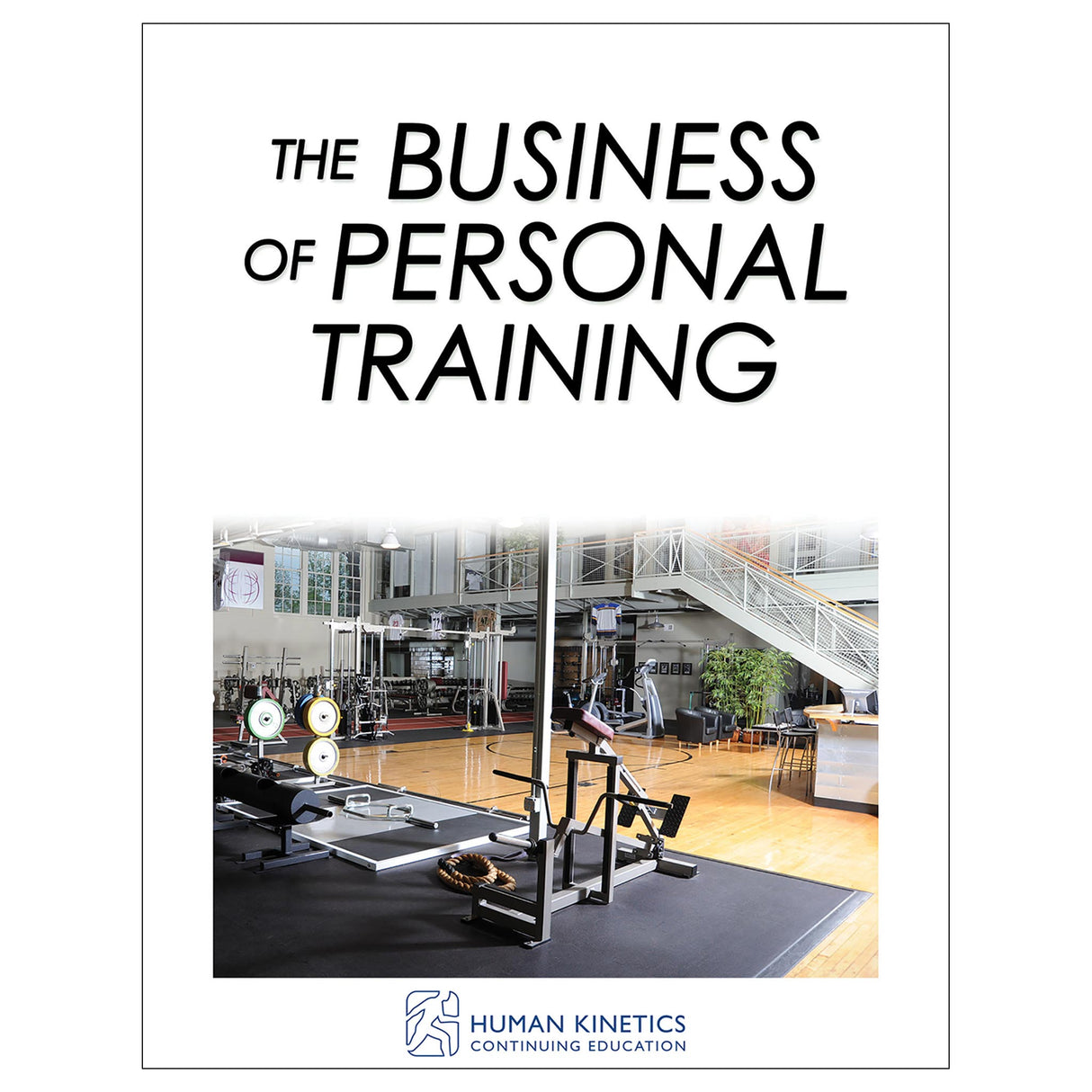 The Business of Personal Training Online CE Course With Ebook