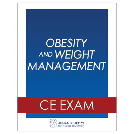 Obesity and Weight Management Online CE Course Without Book