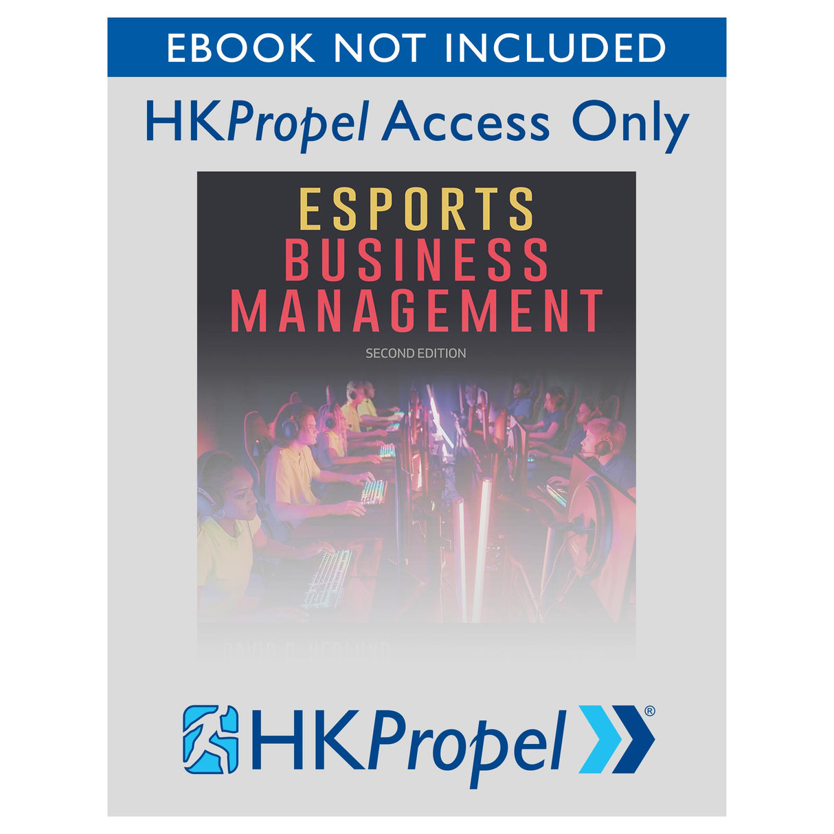 Esports Business Management 2nd Edition HKPropel Access-Ebook not included