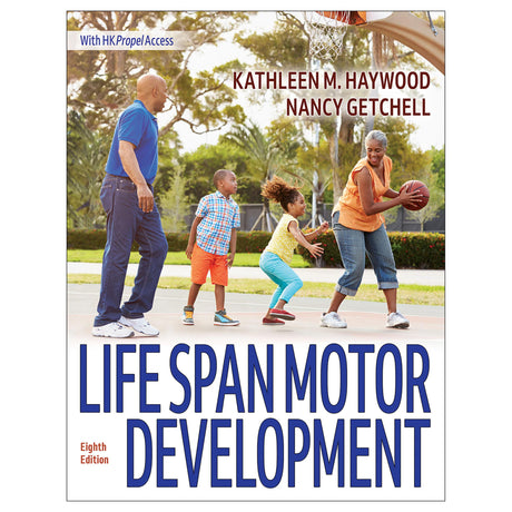 Life Span Motor Development 8th Edition Ebook With HKPropel Access