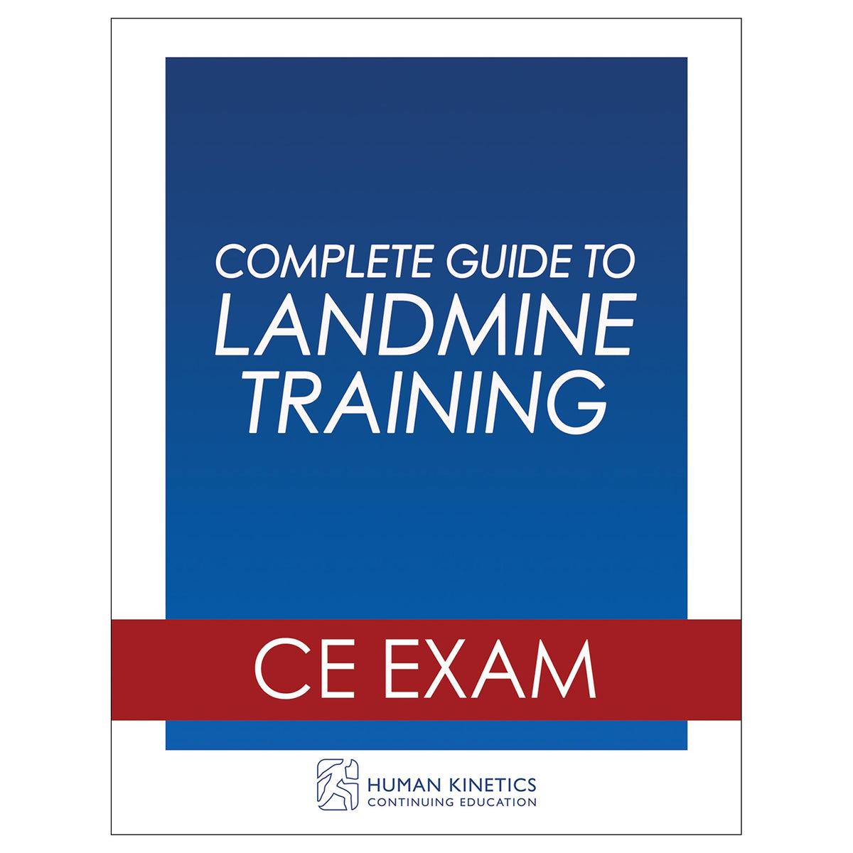 Complete Guide to Landmine Training Online CE Exam Without Book