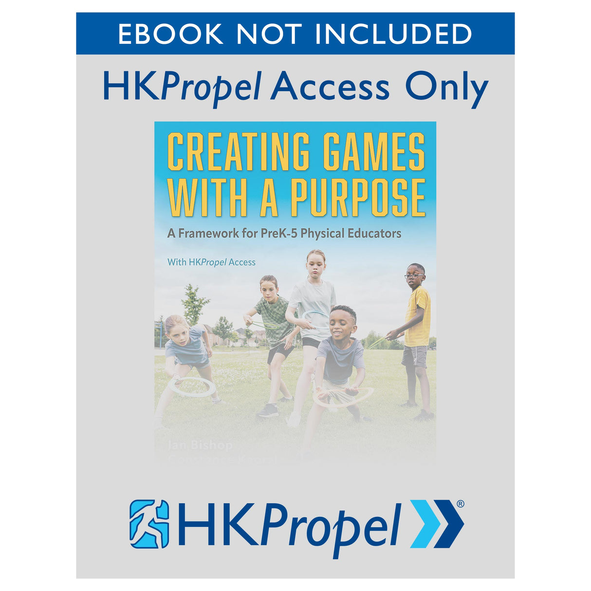 Creating Games With a Purpose HKPropel Access-Ebook not included