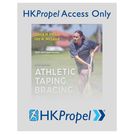 Athletic Taping, Bracing, and Casting 5th Edition HKPropel Access