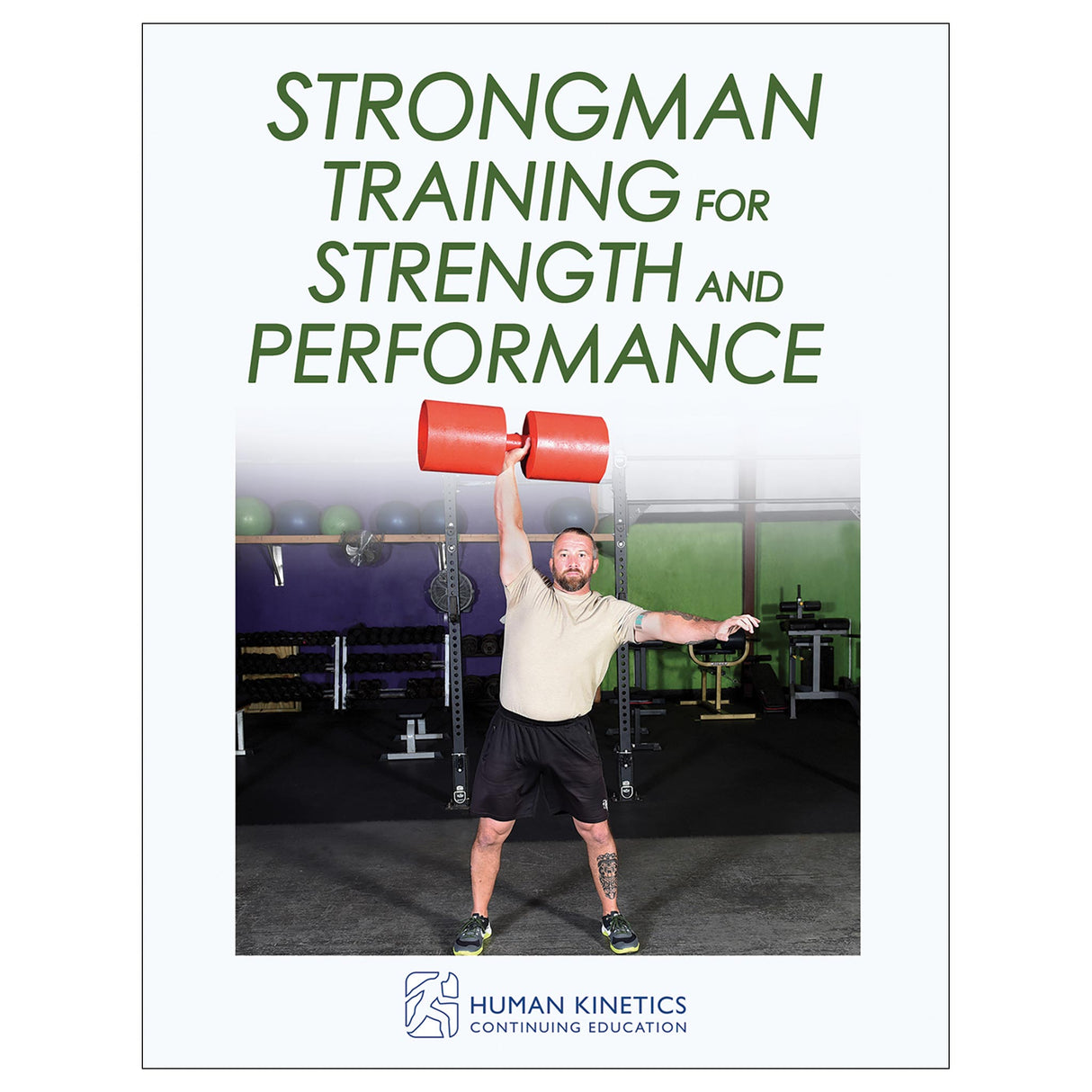 Strongman Training for Strength and Performance Online CE Exam With Ebook