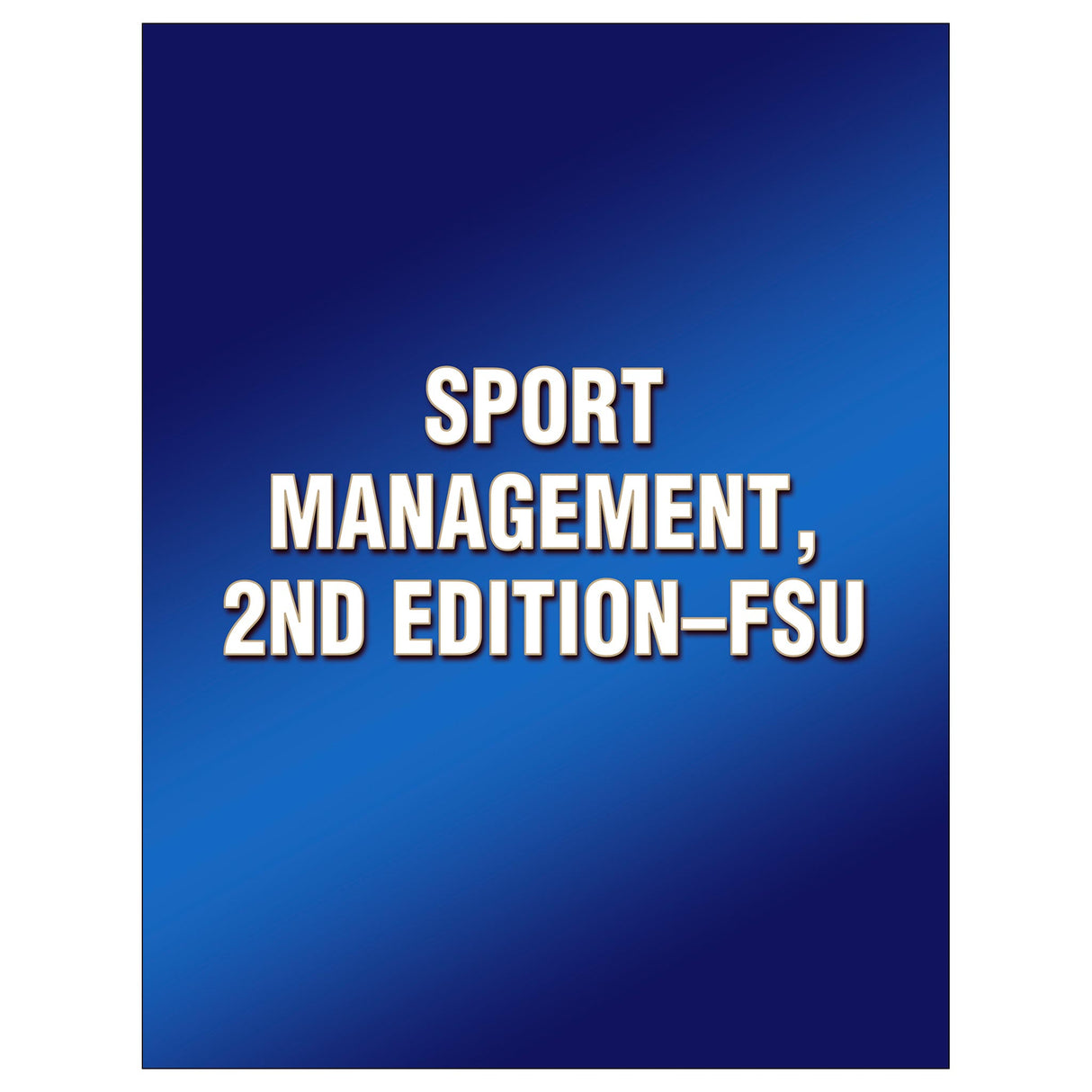 Sport Management, 2nd Edition-FSU