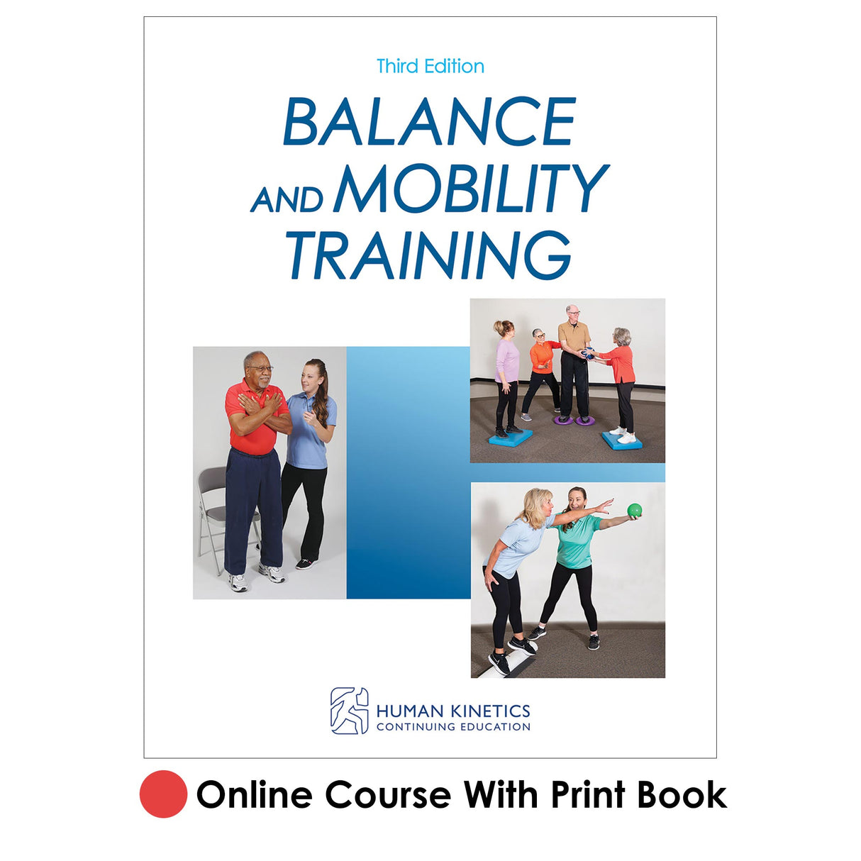 Balance and Mobility Training 3rd Edition Online CE Course With Print Book