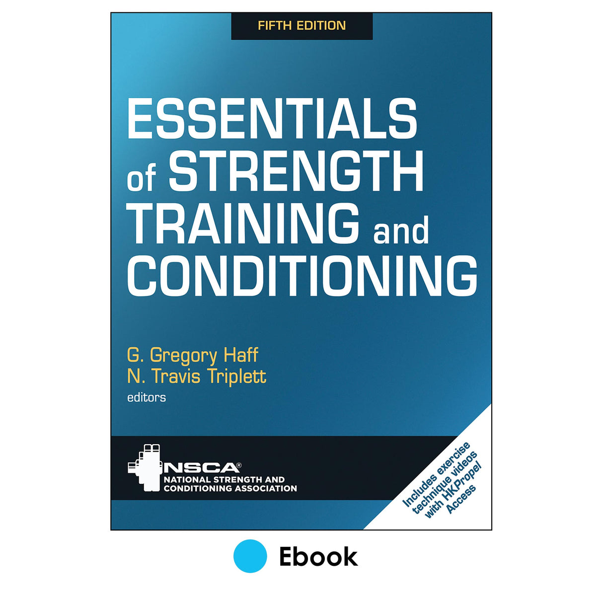 Essentials of Strength Training and Conditioning 5th Edition Ebook With HKPropel Access