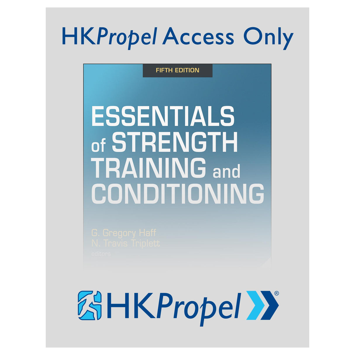 Essentials of Strength Training and Conditioning 5th Edition HKPropel Access-Ebook not included
