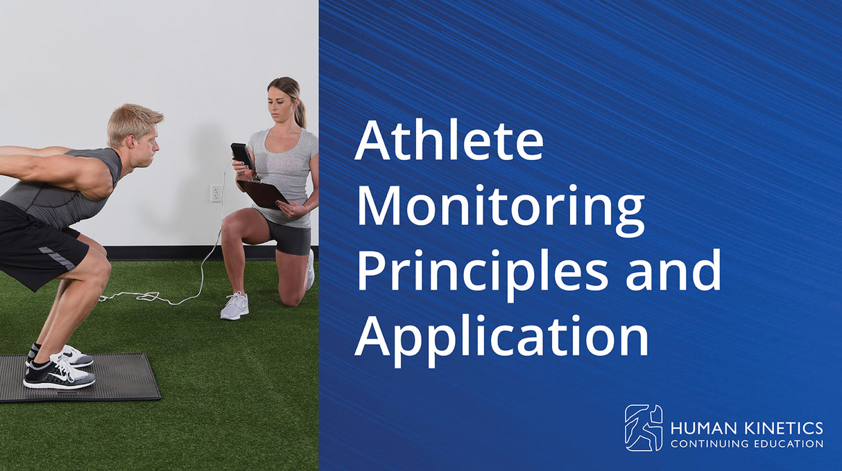 Athlete Monitoring Principles and Application Online CE Course