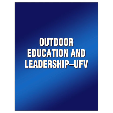 Outdoor Education and Leadership-UFV