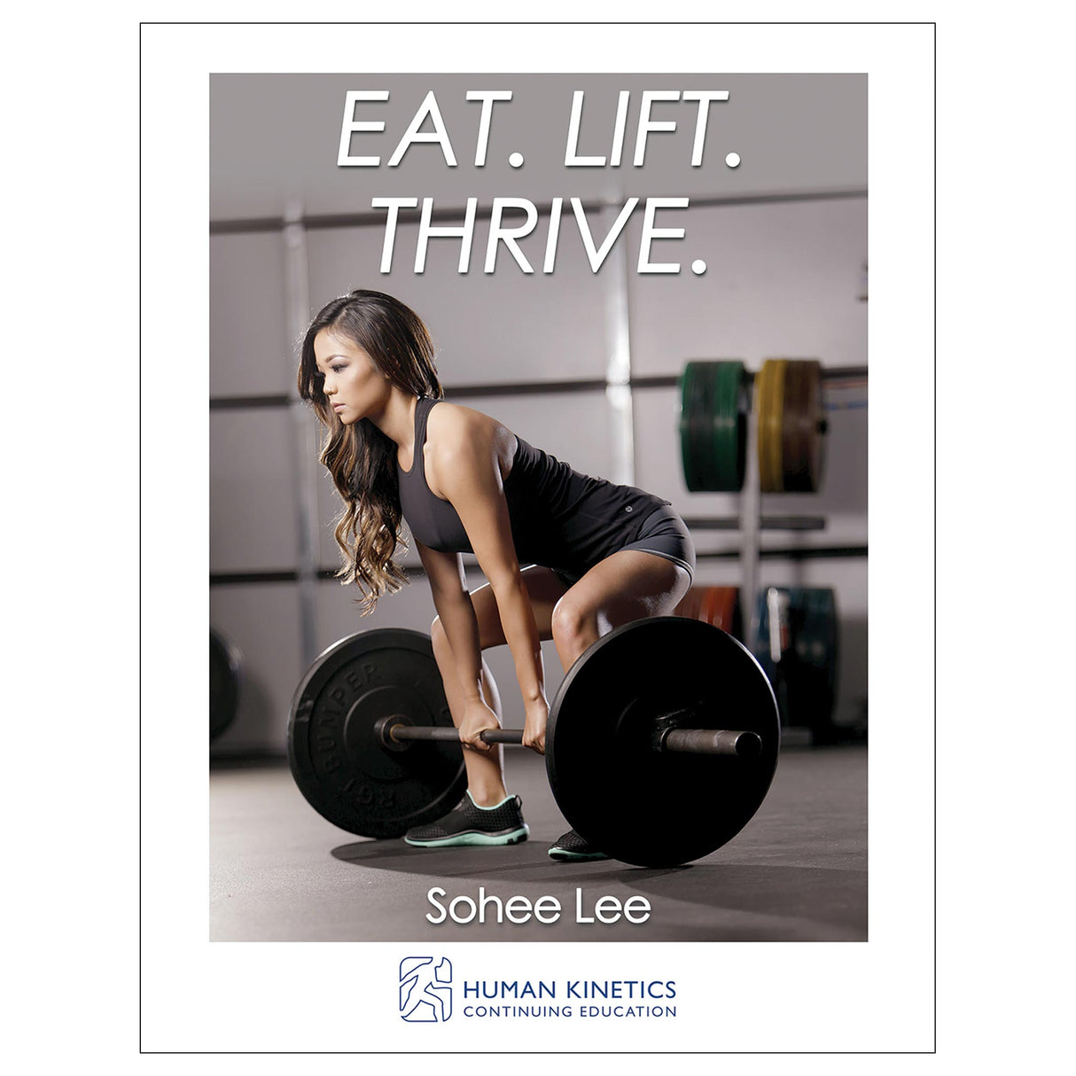 Eat. Lift. Thrive. Online CE Exam With Ebook
