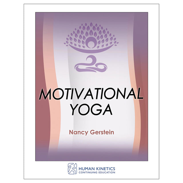 Motivational Yoga Online CE Exam With Print Book