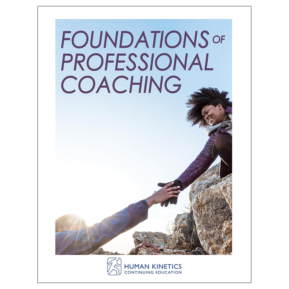 Foundations of Professional Coaching Online CE Course With Print Book
