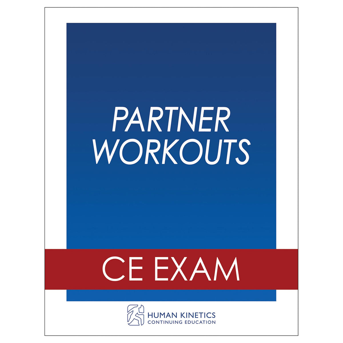 Partner Workouts Online CE Exam Without Book