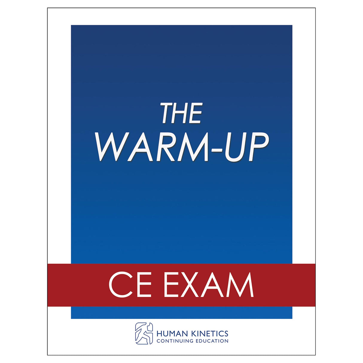 The Warm-Up Online CE Exam Without Book