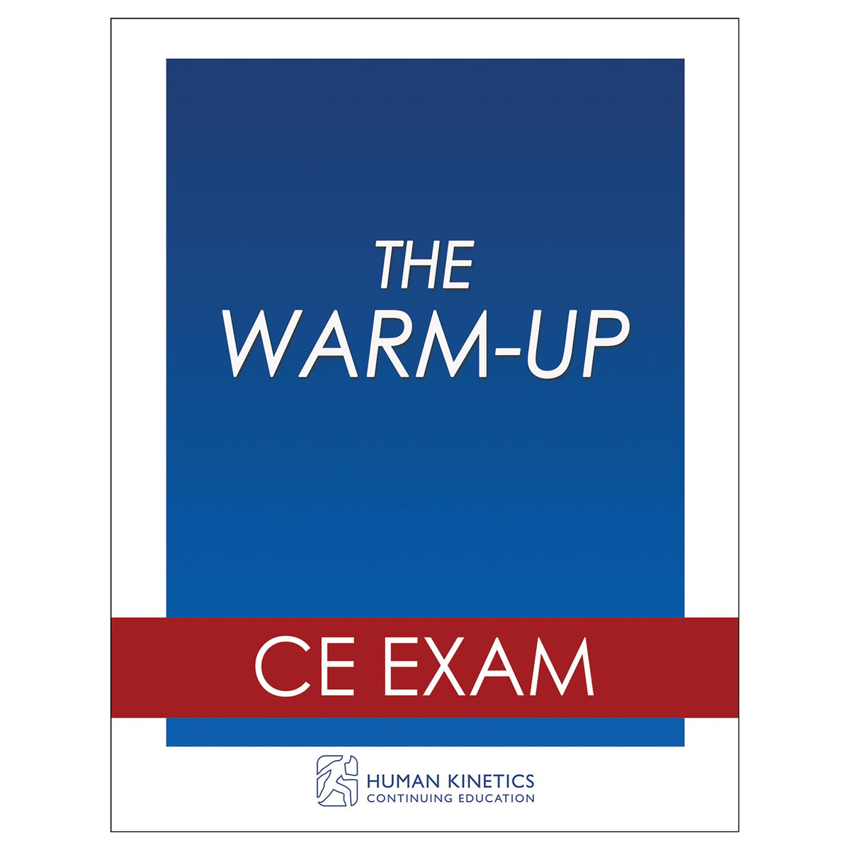 The Warm-Up Online CE Exam Without Book