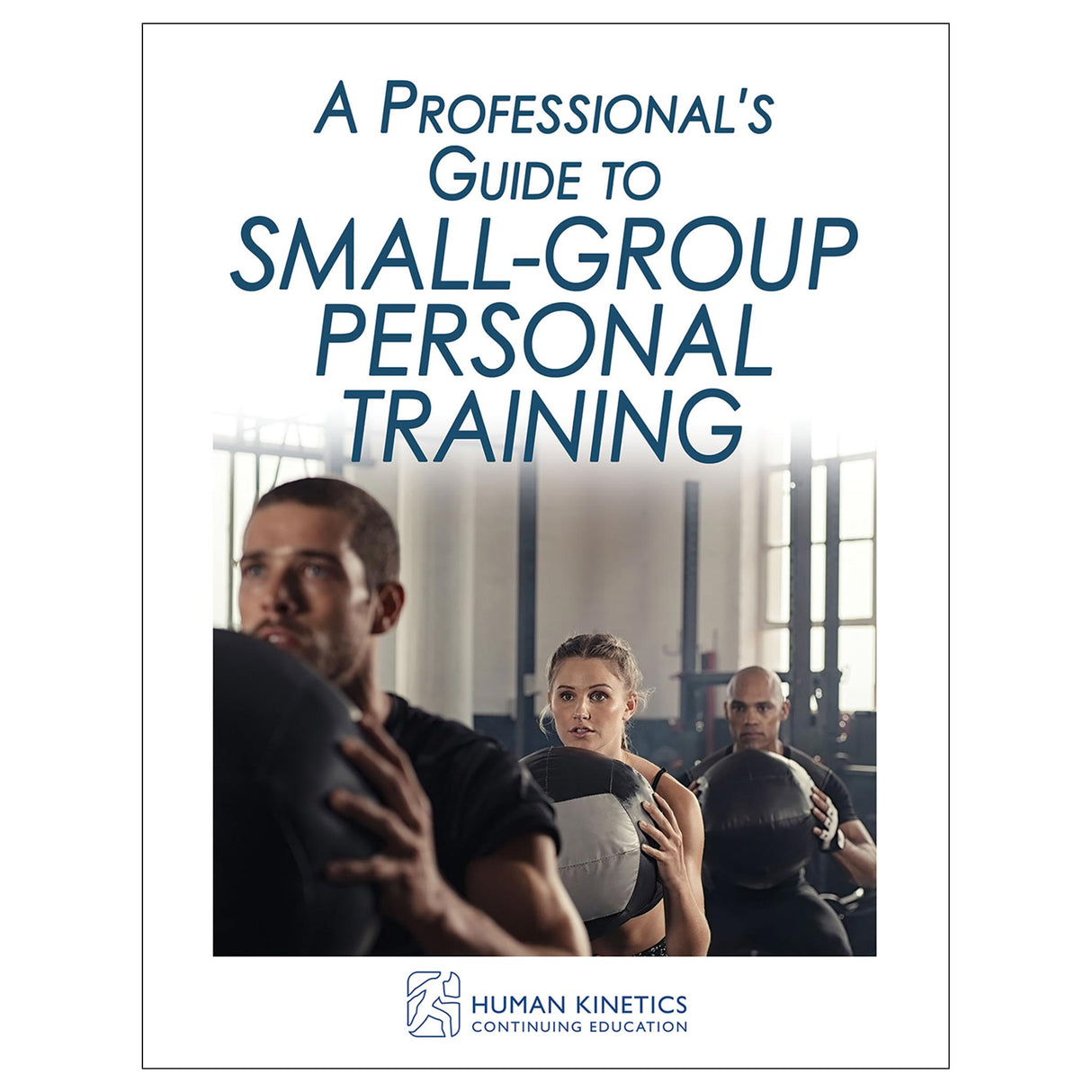 A Professional's Guide to Small-Group Personal Training Online CE Exam With Ebook