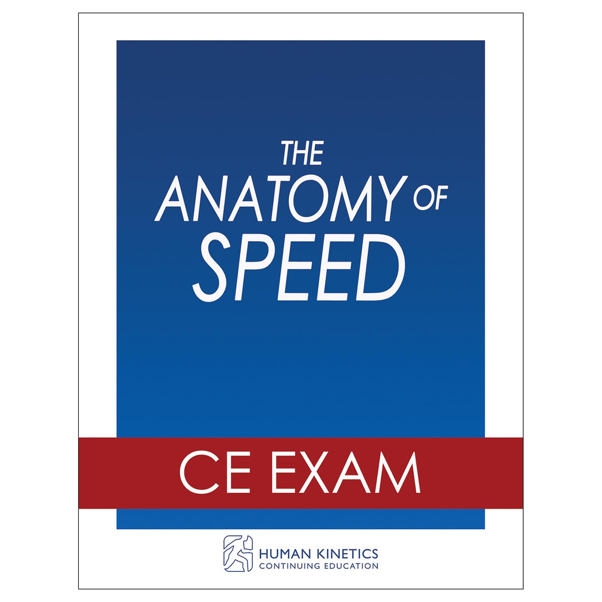 The Anatomy of Speed Online CE Exam Without Book