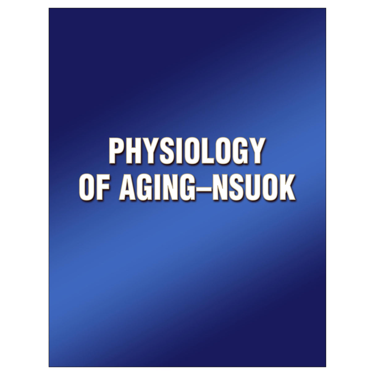 Physiology of Aging-NSUOK