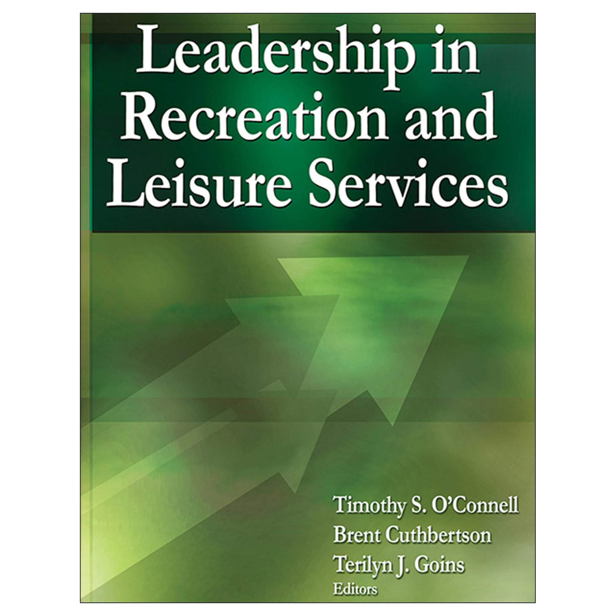 Leadership in Recreation and Leisure Services