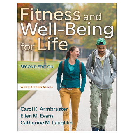 Fitness and Well-Being for Life 2nd Edition With HKPropel Access