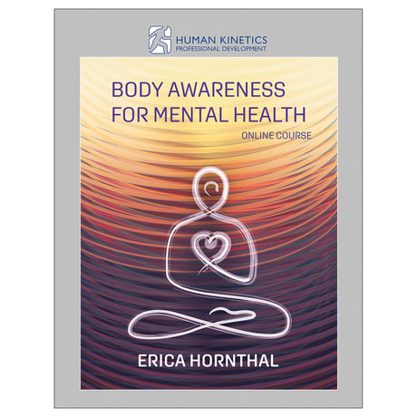 Body Awareness for Mental Health Online Course