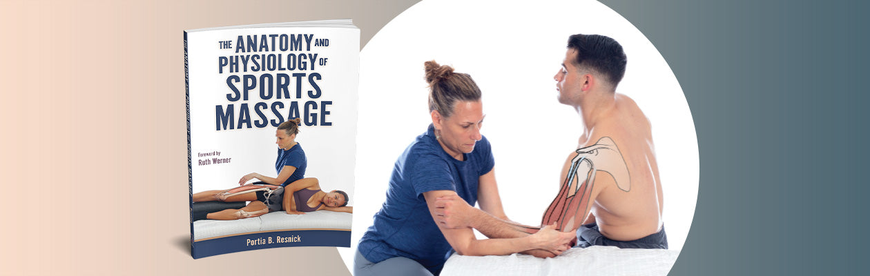 The Anatomy and Physiology of Sports Massage