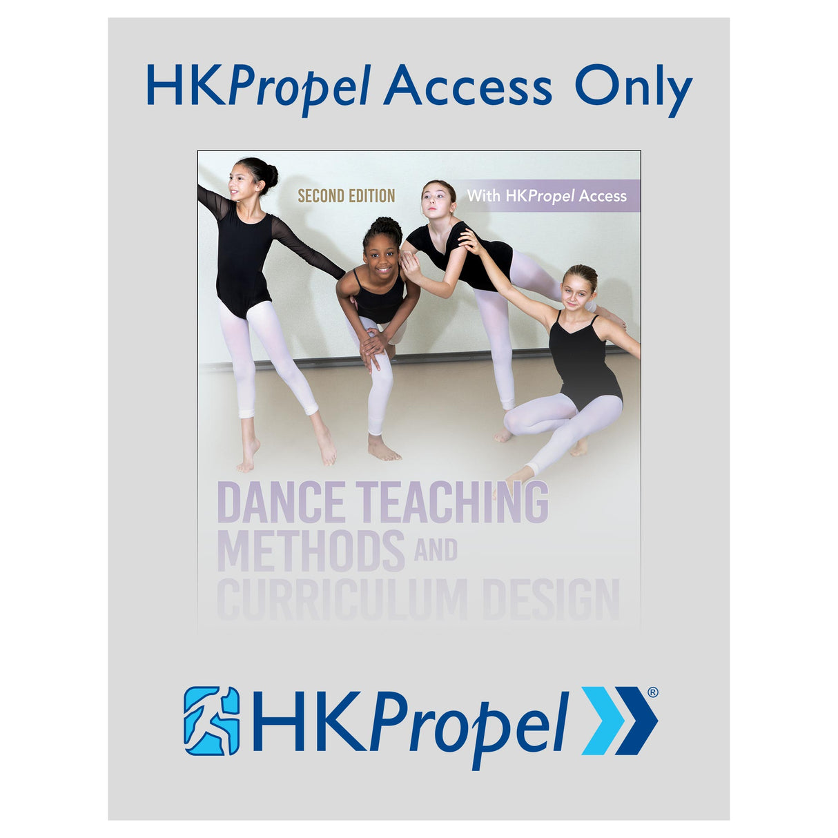 Dance Teaching Methods and Curriculum Design 2nd Edition HKPropel Access-Ebook not included