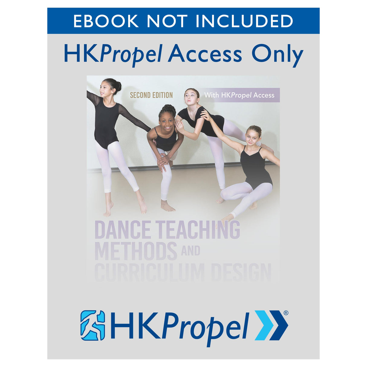 Dance Teaching Methods and Curriculum Design 2nd Edition HKPropel Access-Ebook not included