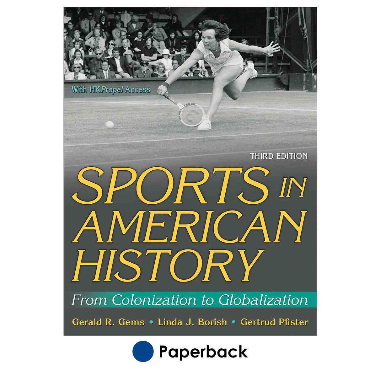 Sports in American History 3rd Edition With HKPropel Access