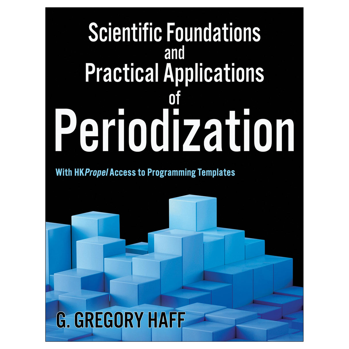 Scientific Foundations and Practical Applications of Periodization