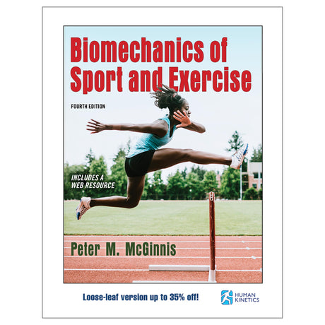 Biomechanics of Sport and Exercise 4th Edition With Web Resource-Loose-Leaf Edition