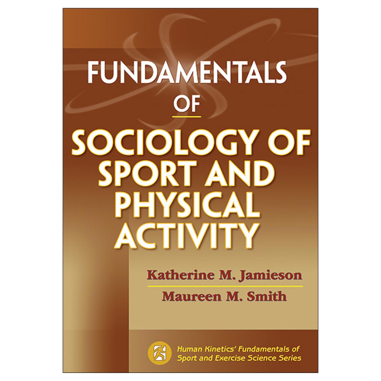 Fundamentals of Sociology of Sport and Physical Activity