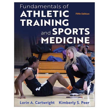 Fundamentals of Athletic Training and Sports Medicine 5th Edition