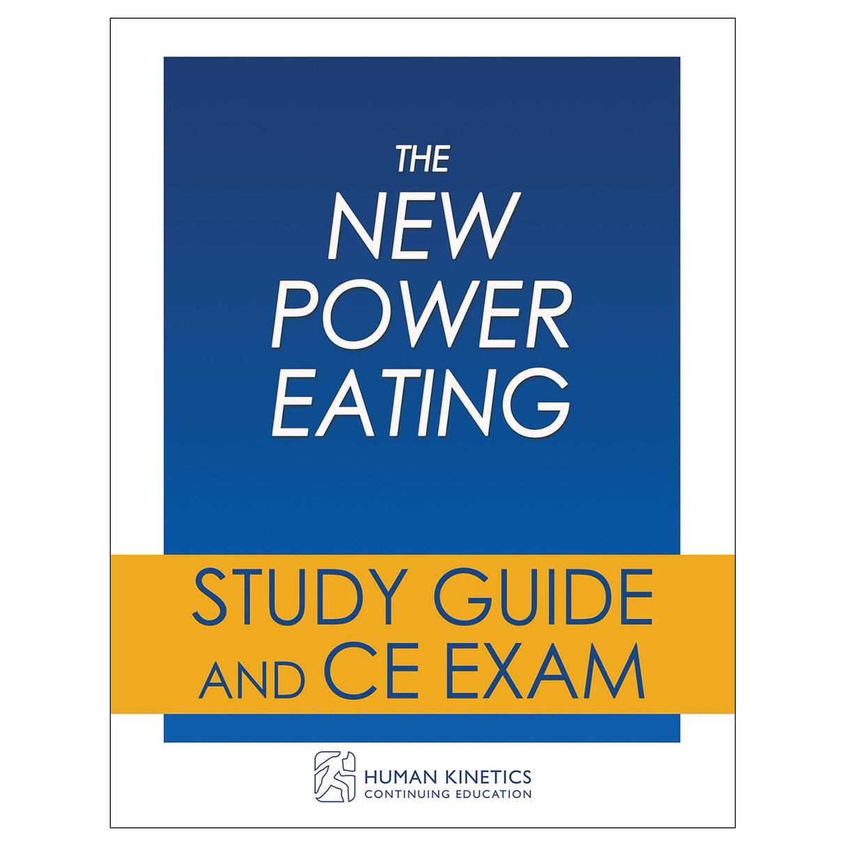 The New Power Eating Online CE Exam Without Book