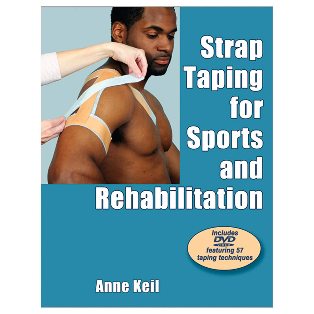 Strap Taping for Sports and Rehabilitation