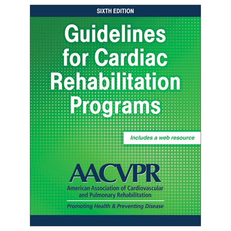 Guidelines for Cardiac Rehabilitation Programs 6th Edition epub With Web Resource