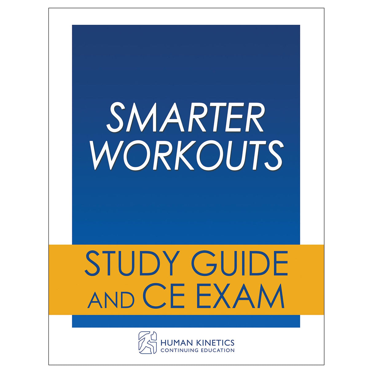Smarter Workouts Online CE Exam Without Book