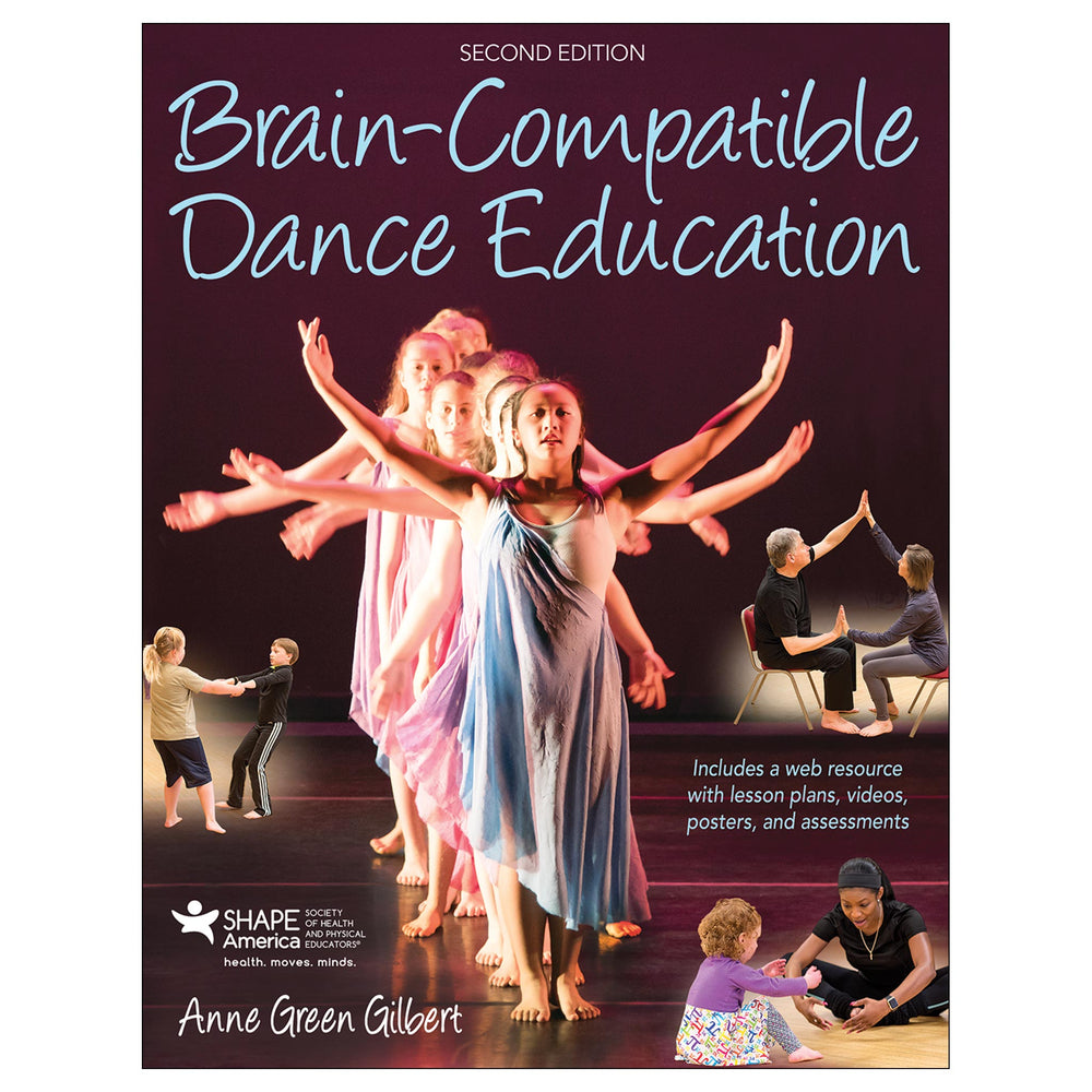 Brain-Compatible Dance Education 2nd Edition With Web Resource