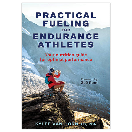 Practical Fueling for Endurance Athletes