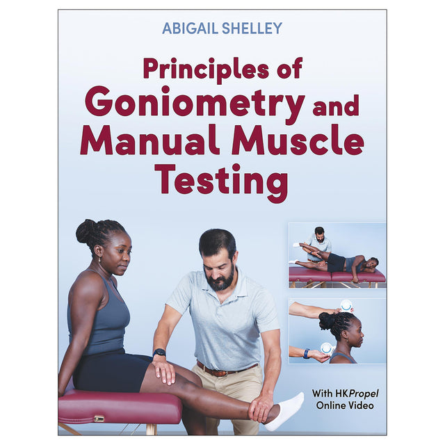 Principles of Goniometry and Manual Muscle Testing With HKPropel Online Video