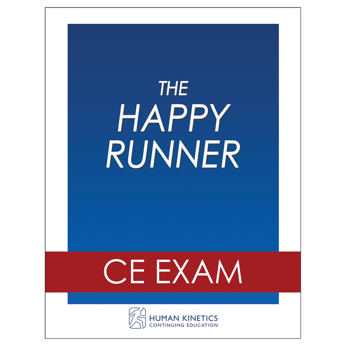 The Happy Runner Online CE Exam Without Book