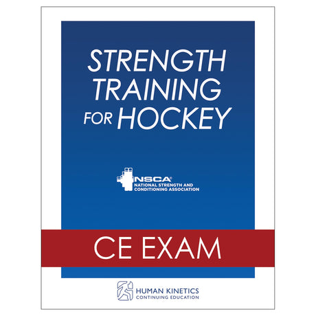 Strength Training for Hockey Online CE Exam Without Book