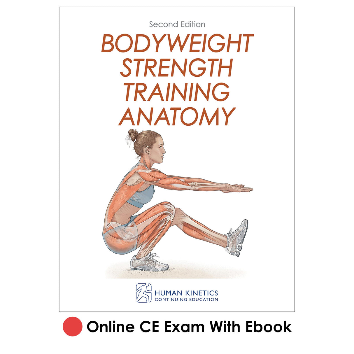 Bodyweight Strength Training Anatomy 2nd Edition Online CE Exam With Ebook